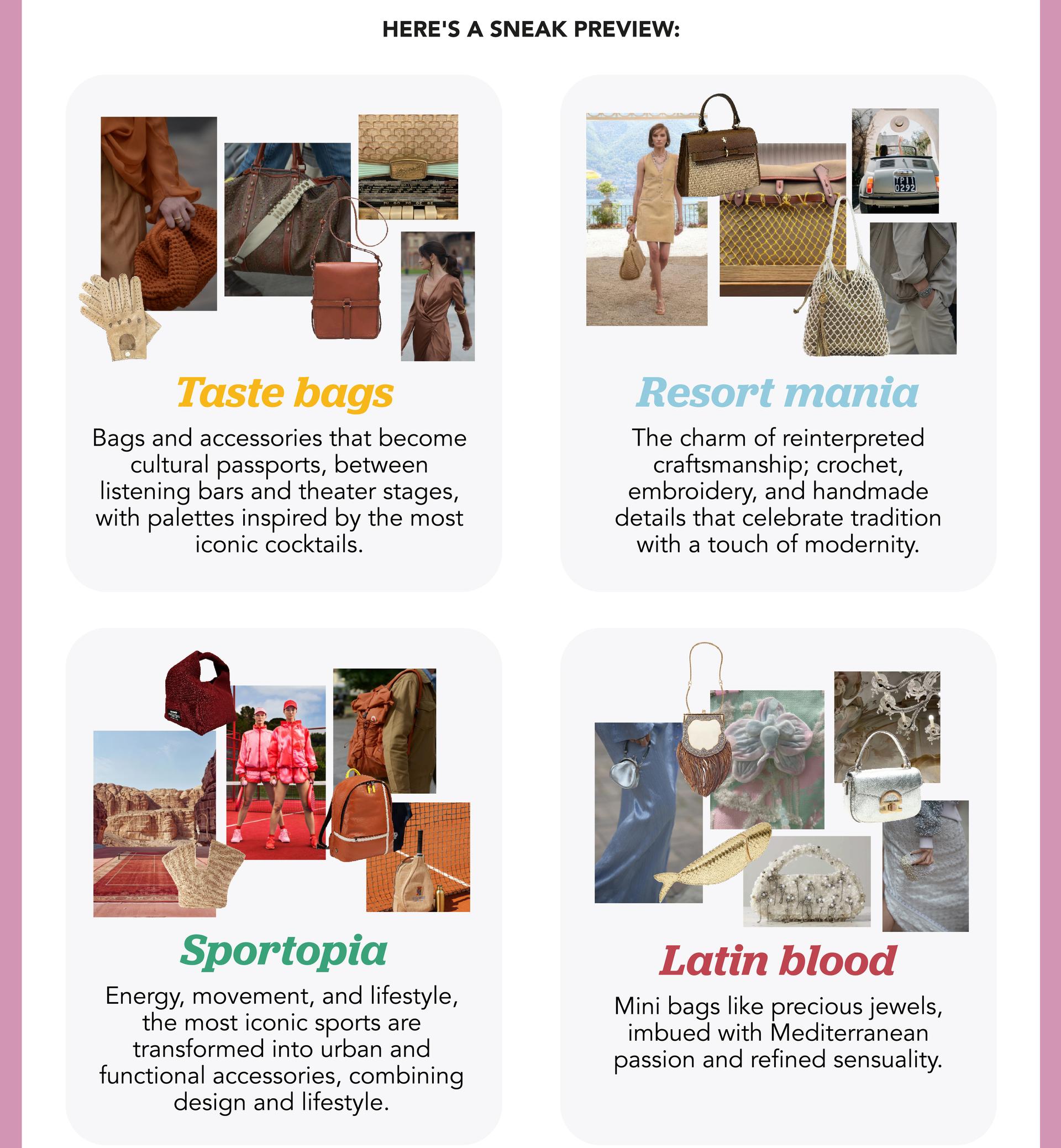 A little sneak preview about the four key trends of SS2026 season: Taste bags, Resort mania, Sportopia, Latin Blood