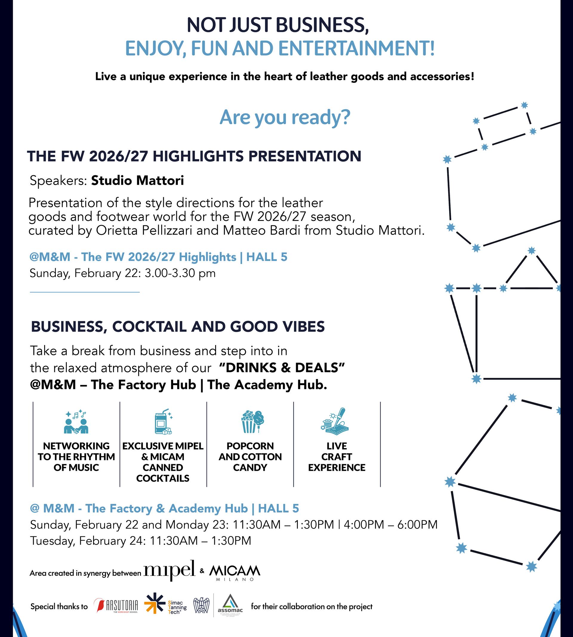 NOT ONLY BUSINESS: fun and entertainment are also waiting for you, for a unique experience in the heart of leather goods and acessories: HERE ALL THE APPOINTMENTS THAT WILL ENLIVEN THE THREE-DAY EVENT!